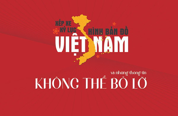 Những điều không thể bỏ lỡ tại sự kiện xếp xe kỉ lục hình bản đồ Việt Nam