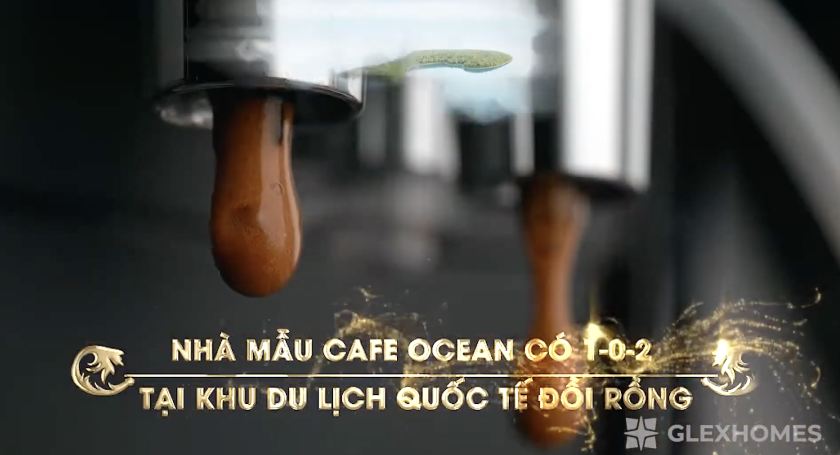 CHÌA KHOÁ TRAO TAY | NHÀ MẪU CAFE OCEAN CÓ 1-0-2 TẠI KHU DU LỊCH QUỐC TẾ ĐỒI RỒNG